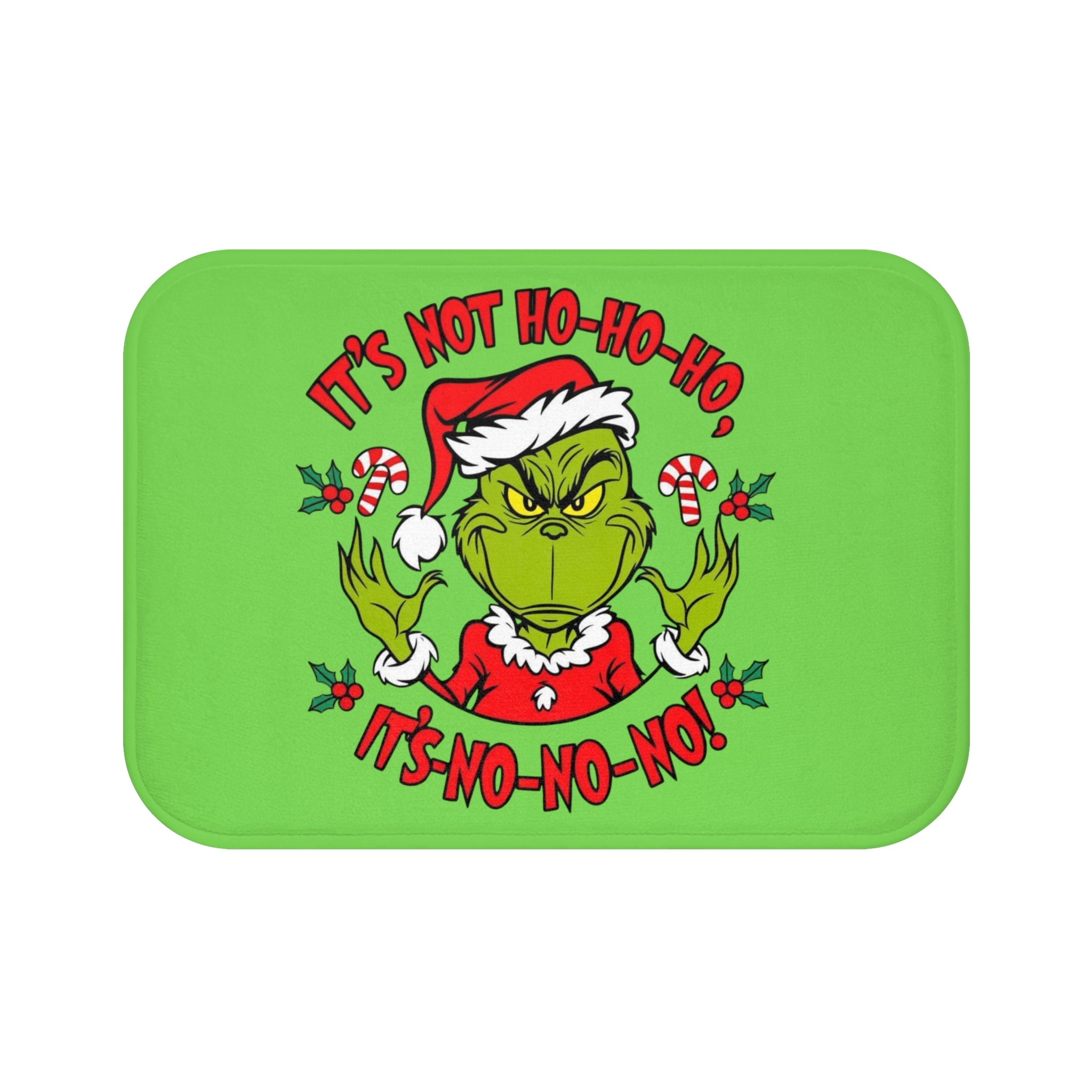 Grinch 'It's Not Ho-Ho-Ho, It's No-No-No' Christmas Bath Mat